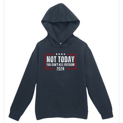 Trump Not Today You CanT Kill Freedom Urban Pullover Hoodie