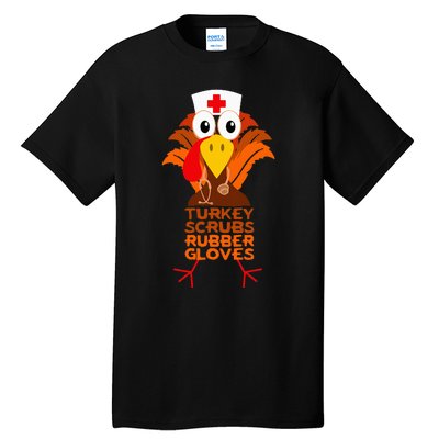 Thanksgiving Nurse Turkey Scrubs Rubber Gloves Tall T-Shirt