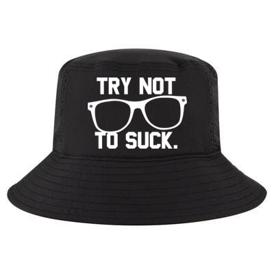 Try Not To Suck Book Movie Lover Reading Gift Great Gift Cool Comfort Performance Bucket Hat