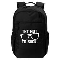 Try Not To Suck Book Movie Lover Reading Gift Great Gift Backpack