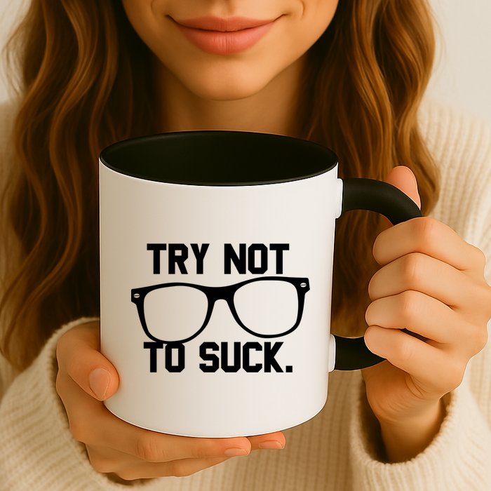 Try Not To Suck Book Movie Lover Reading Gift Great Gift Mug
