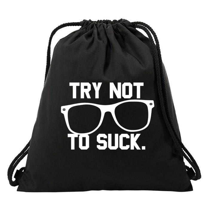 Try Not To Suck Book Movie Lover Reading Gift Great Gift Drawstring Bag