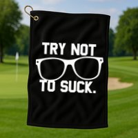 Try Not To Suck Book Movie Lover Reading Gift Great Gift Golf Towel