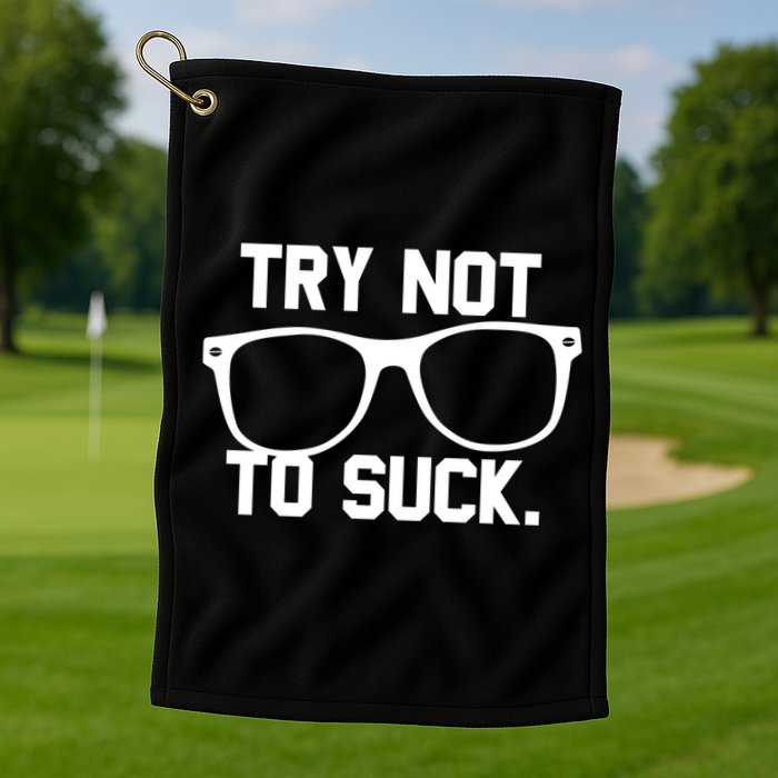 Try Not To Suck Book Movie Lover Reading Gift Great Gift Golf Towel