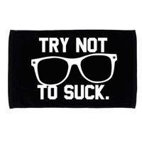Try Not To Suck Book Movie Lover Reading Gift Great Gift Microfiber Hand Towel
