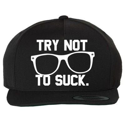 Try Not To Suck Book Movie Lover Reading Gift Great Gift Wool Snapback Cap
