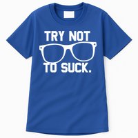Try Not To Suck Book Movie Lover Reading Gift Great Gift Tall T-Shirt