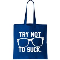 Try Not To Suck Book Movie Lover Reading Gift Great Gift Bag