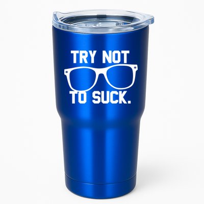 Try Not To Suck Book Movie Lover Reading Gift Great Gift Tumbler
