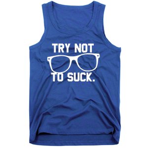 Try Not To Suck Book Movie Lover Reading Gift Great Gift Tank Top