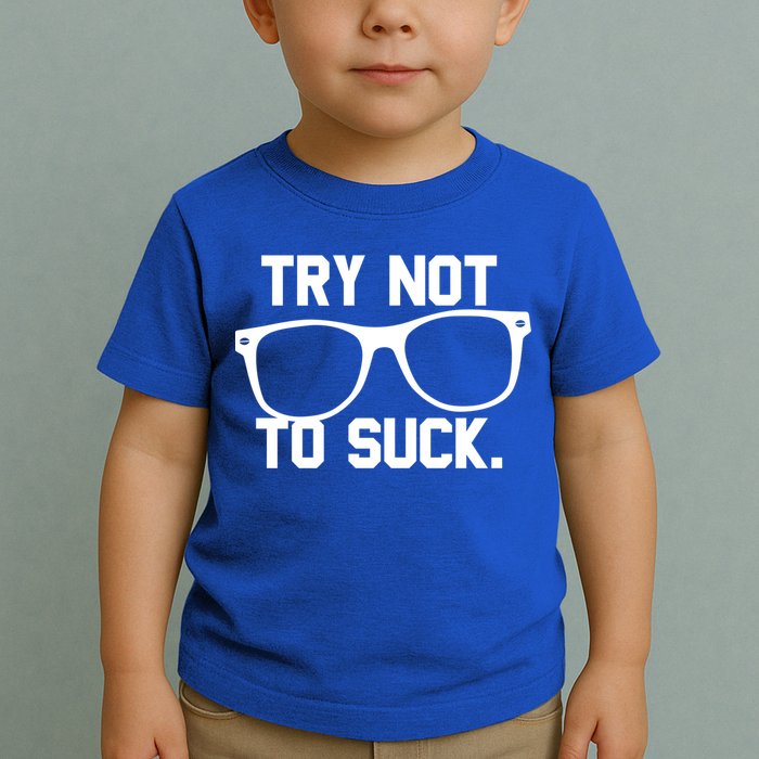 Try Not To Suck Book Movie Lover Reading Gift Great Gift Toddler T-Shirt