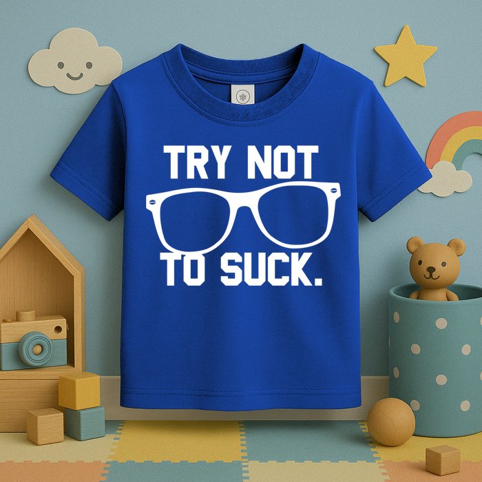 Try Not To Suck Book Movie Lover Reading Gift Great Gift Toddler T-Shirt