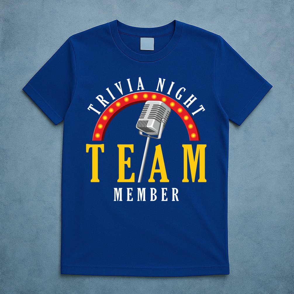 Trivia Night Team Member Quiz Game Show Trivia Gift T-Shirt