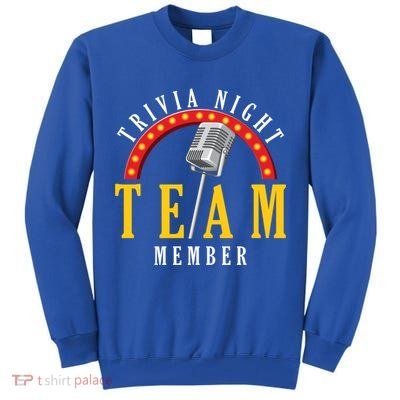 Trivia Night Team Member Quiz Game Show Trivia Gift Tall Sweatshirt