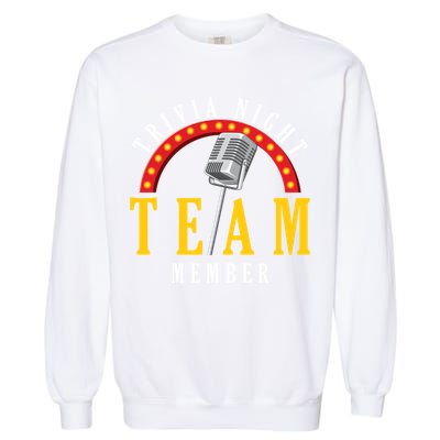 Trivia Night Team Member Quiz Game Show Trivia Gift Garment-Dyed Sweatshirt