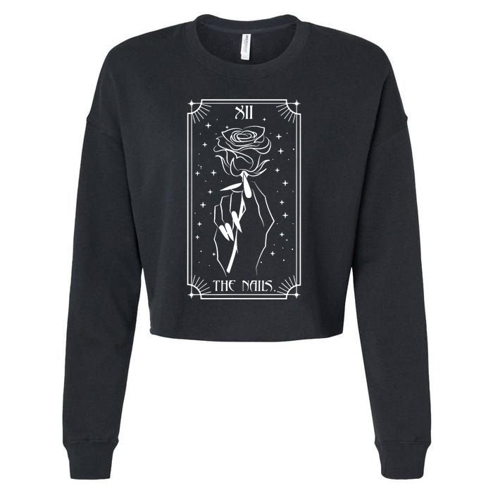 The Nails Tarot Card Nail Tech Nail Artist But First Nail Cropped Pullover Crew