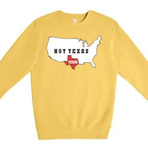 Texas Not Texas Map Premium Crewneck Sweatshirt