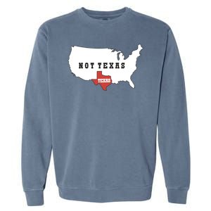 Texas Not Texas Map Garment-Dyed Sweatshirt