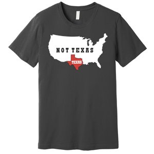 Texas Not Texas Map Premium T-Shirt