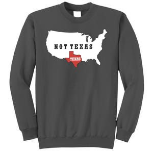 Texas Not Texas Map Tall Sweatshirt