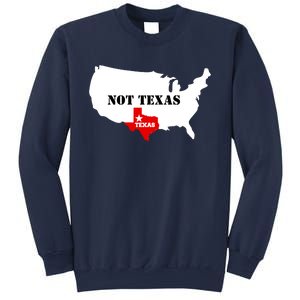 Texas Not Texas Map Sweatshirt