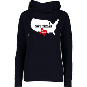 Texas Not Texas Map Womens Funnel Neck Pullover Hood