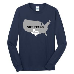 Texas Not Texas With America Map Tall Long Sleeve T-Shirt