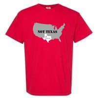 Texas Not Texas With America Map Garment-Dyed Heavyweight T-Shirt