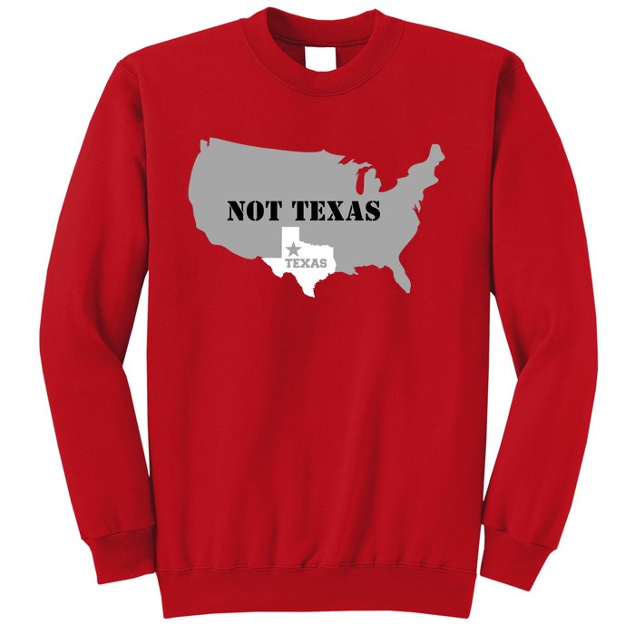 Texas Not Texas With America Map Sweatshirt