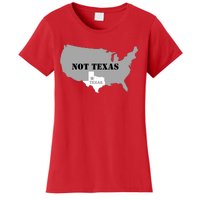 Texas Not Texas With America Map Women's T-Shirt