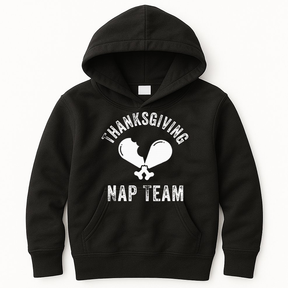 Thanksgiving Nap Team Funny Thanksgiving Turkey Day Family Kids Hoodie