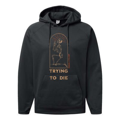 Trying Not To Die Performance Fleece Hoodie