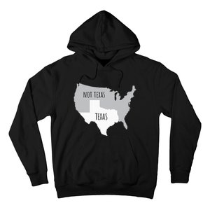 Texas Not Texas With America Map Hoodie