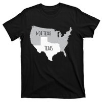 Texas Not Texas With America Map T-Shirt