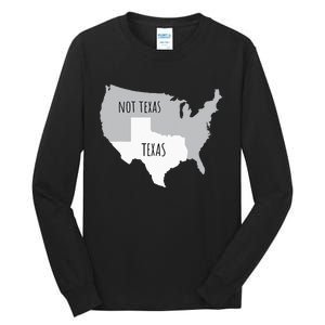 Texas Not Texas With America Map Tall Long Sleeve T-Shirt