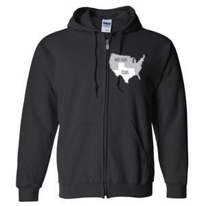 Texas Not Texas With America Map Full Zip Hoodie