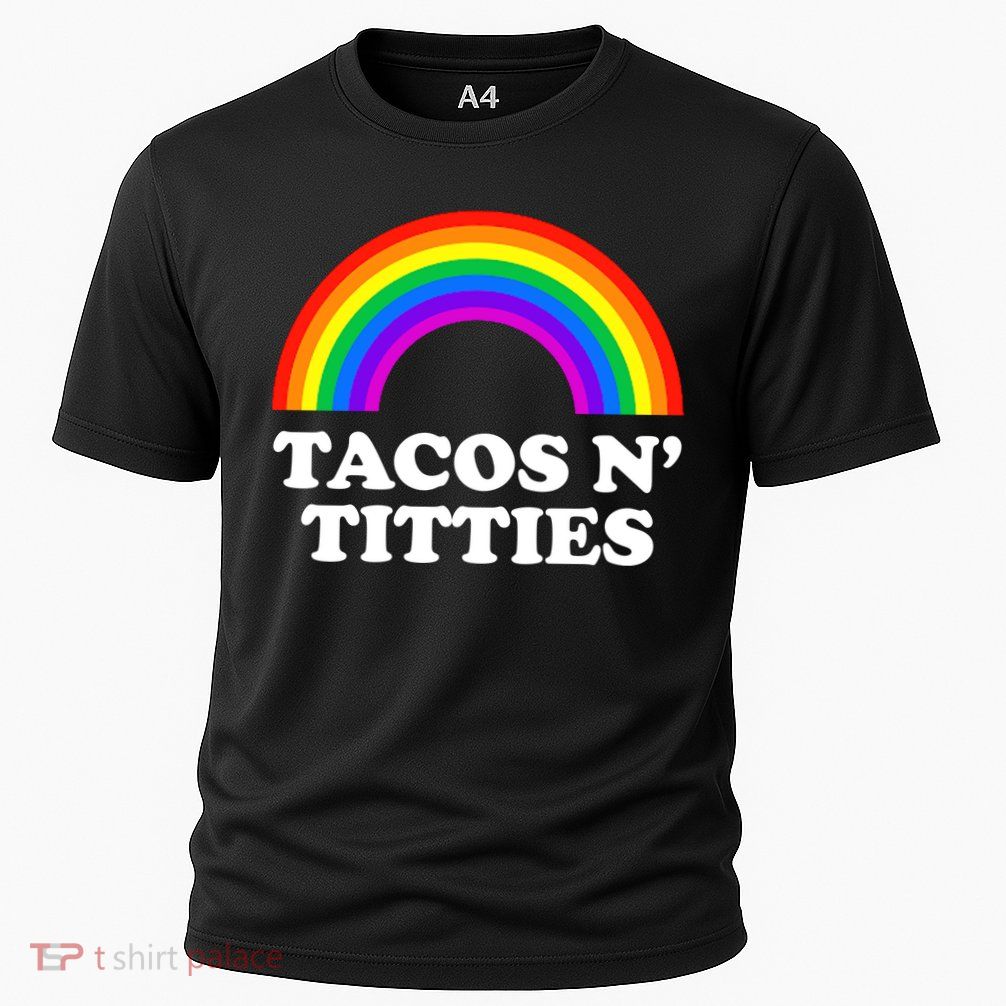 Tacos N Titties LGBT Rainbow Gay Pride Performance Shirt