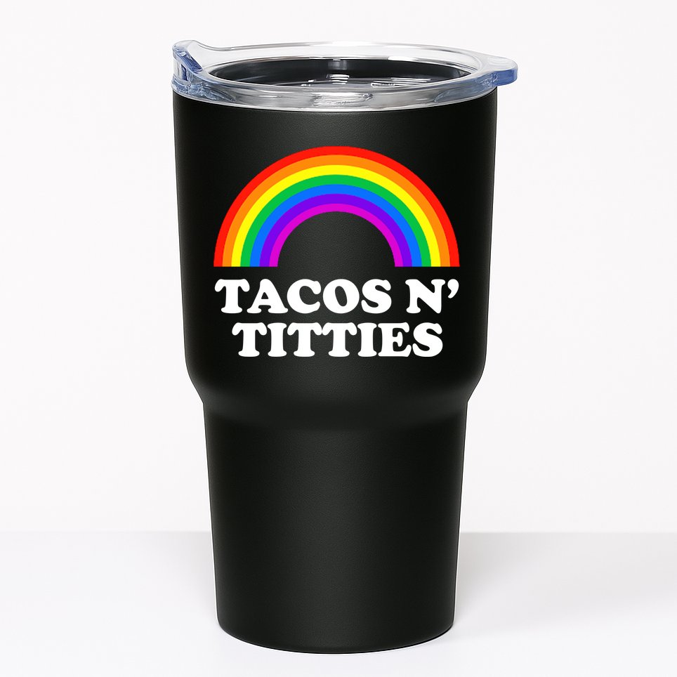 Tacos N Titties LGBT Rainbow Gay Pride Tumbler
