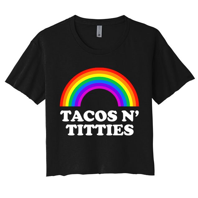 Tacos N Titties LGBT Rainbow Gay Pride Crop Top