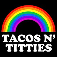Tacos N Titties LGBT Rainbow Gay Pride Zip Tote Bag