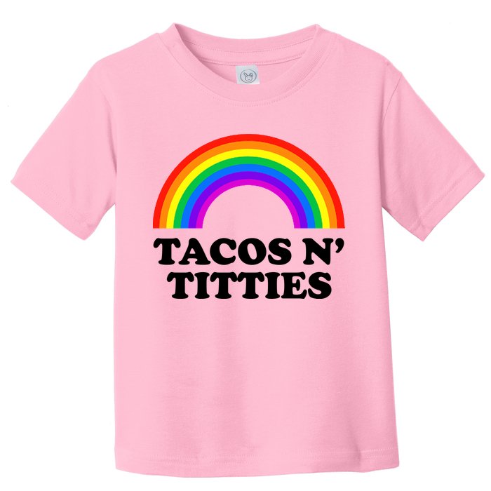 Tacos N Titties LGBT Rainbow Gay Pride Toddler T-Shirt