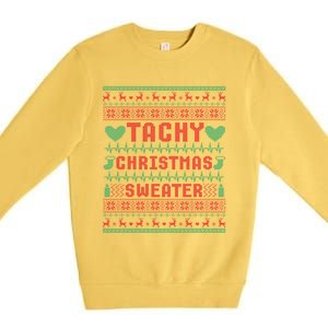 Tachy Nurse Ugly Christmas Medical Cardiac Icu Xmas Gift Premium Crewneck Sweatshirt