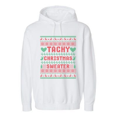 Tachy Nurse Ugly Christmas Sweater Medical Cardiac Icu Xmas Gift Garment-Dyed Fleece Hoodie