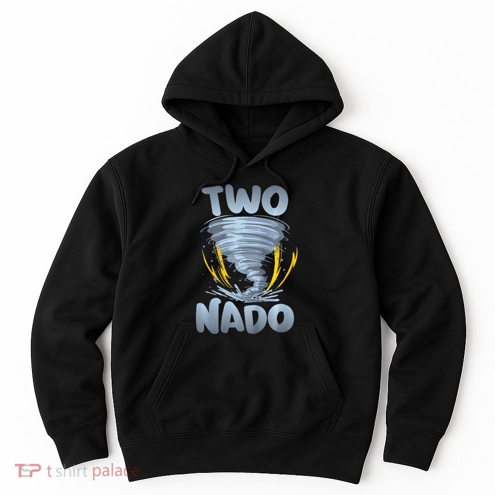 Two Nado Warning 2nd Birthday Tornado Themed Birthday Hoodie