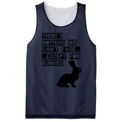 There&X27;S Nothing We Can&X27;T Face... Except For Bunnies Mesh Reversible Basketball Jersey Tank