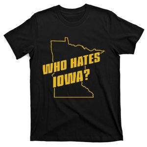 Tyler Nubin Who Hates Iowa T-Shirt