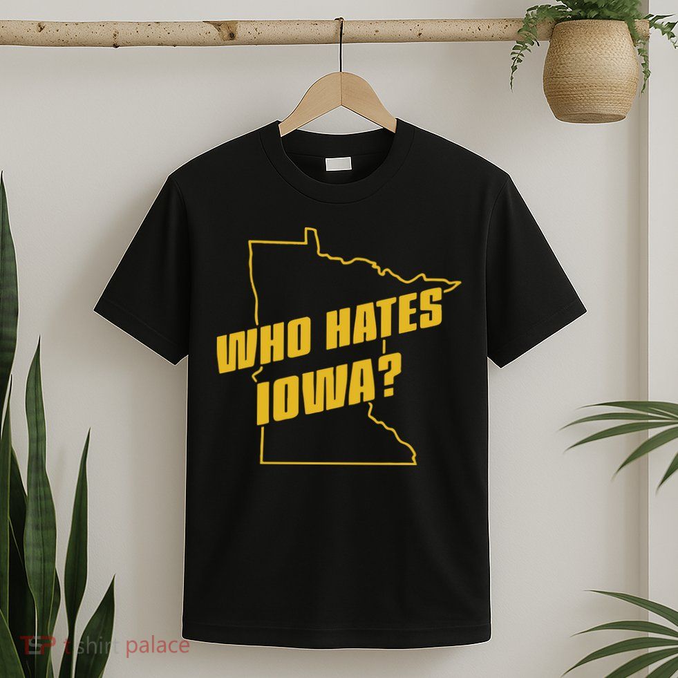Tyler Nubin Who Hates Iowa T-Shirt