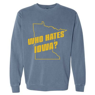 Tyler Nubin Who Hates Iowa Garment-Dyed Sweatshirt