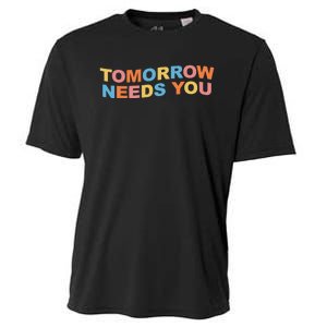 Tomorrow Needs You Mental Health Awareness Cooling Performance Crew T-Shirt