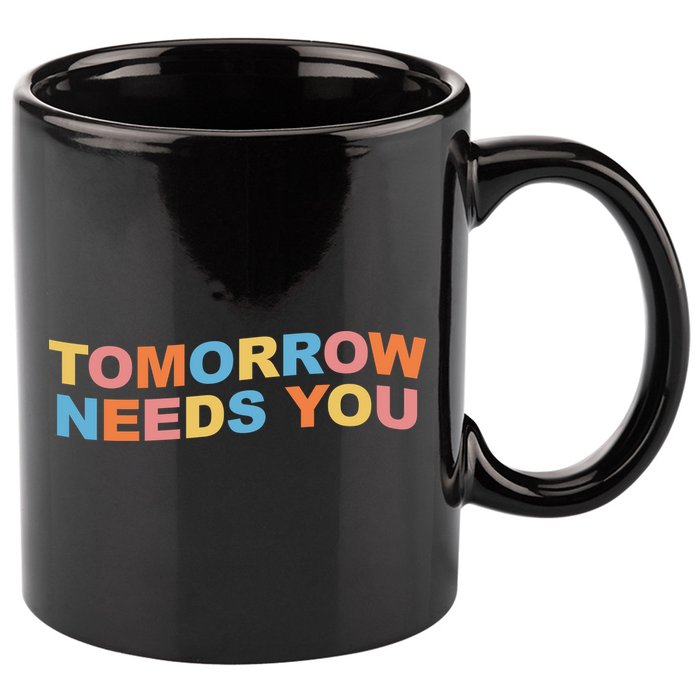 Tomorrow Needs You Mental Health Awareness 11oz C Handle Ceramic Mug
